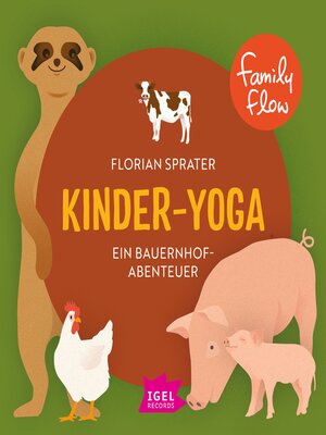 cover image of FamilyFlow. Kinder-Yoga. Ein Bauernhof-Mitmach-Abenteuer